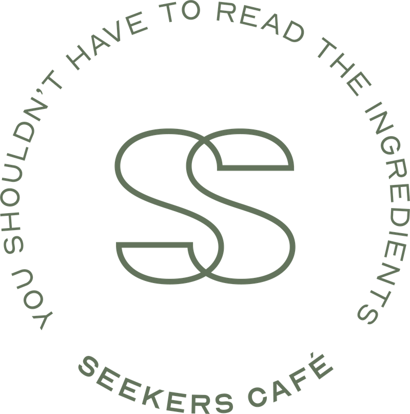 Seekers Café - You Shouldn't Have to Read the Ingredients